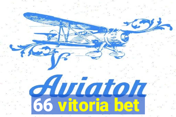 66 vitoria bet